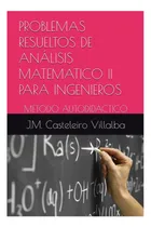 Comprar Libro: Problemas Resueltos De Análisis Matematico Ii Para