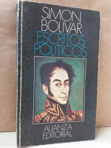 Escritos Politicos - Simon Bolivar - Editorial Alianza