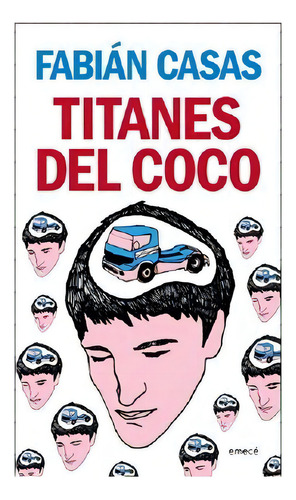 Titanes Del Coco, De Fabián Casas. Editorial Emece En Español