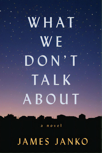 What We Don't Talk About, De Janko, James. Editorial Univ Of Wisconsin Pr, Tapa Blanda En Inglés