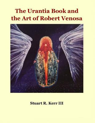 Libro The Urantia Book And The Art Of Robert Venosa - Ker...