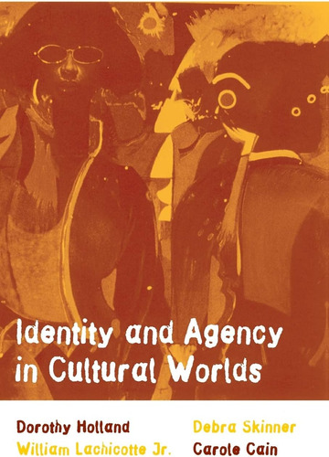 Libro:  Identity And Agency In Cultural Worlds