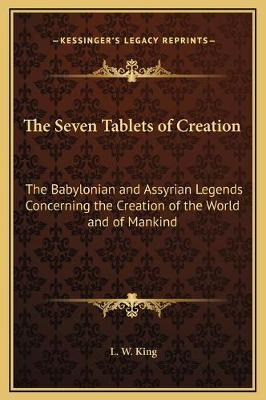 Libro The Seven Tablets Of Creation - L W King