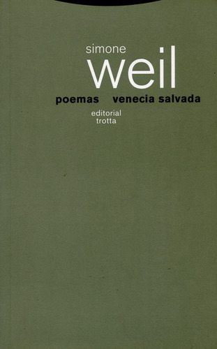 Poemas Venecia Salvada, De Weil, Simone. Editorial Trotta, Tapa Blanda, Edición 1 En Español, 2006