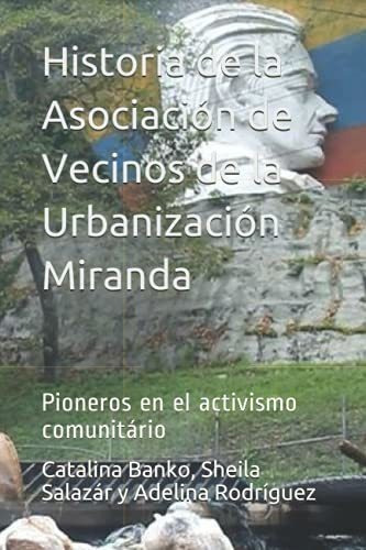 Historia De La Asociación De Vecinos De La Urbanización Mira