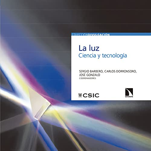 Libro La Luz Ciencia Y Tecnología De Sergio Barrero Carlos D