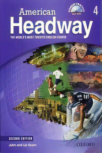 American Headway 4-   Student`s With   2nd Edition, De Soars,john & Soars,liz. Editorial Oxford University Press En Inglés