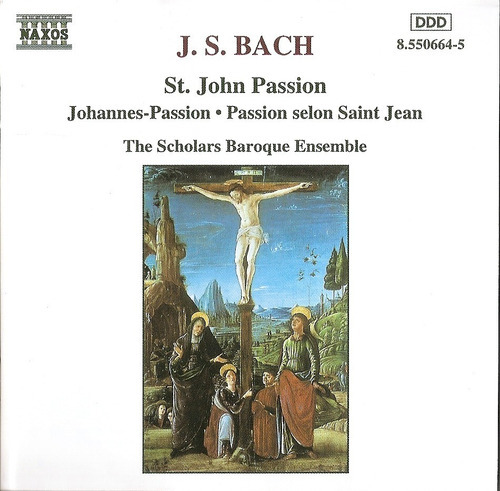 Cd Bach St. John Passion The Scholars Baroque Ensemble Nax 