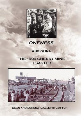 Libro Oneness: Angiolina The 1909 Cherry Mine Disaster - ...