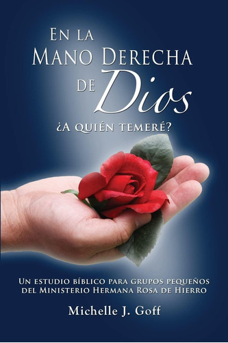 Libro En La Mano Derecha De Dios ¿a Quién Temeré? (spanish