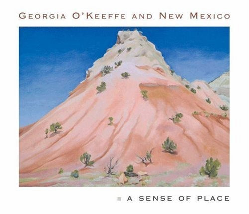 Libro Georgia O'keeffe And New Mexico: A Sense Of Place