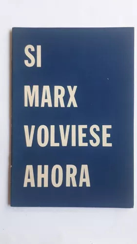 Si Marx Volviese Ahora  Adolf A. Berle