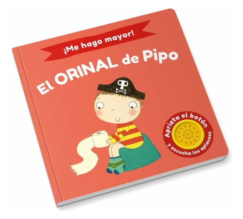 Me Hago Mayor - El Orinal De Pipo - Andrea Pinnington