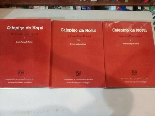 Diccionario Maya-español Calepino De Motul. Tres Tomos.