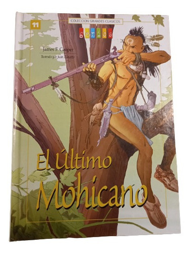 El Último De Los Mohícanos -  James F. Cooper