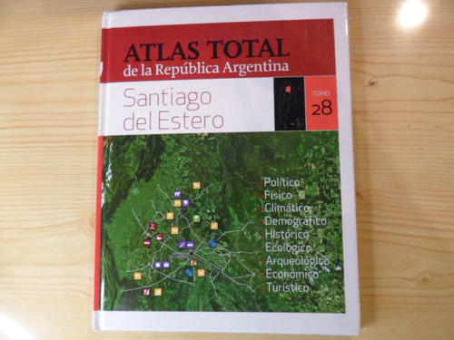 Santiago Del Estero Atlas Total - Clarin
