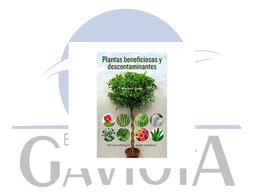 Libro Plantas Beneficiosas Y Descontaminantes