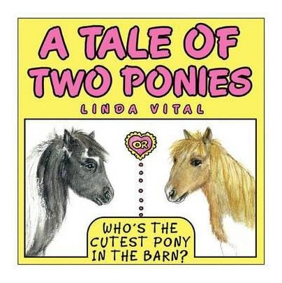 A Tale Of Two Ponies Or Who's The Cutest Pony In The Barn...