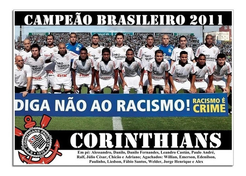 Poster Do Corinthians - Campeão Brasileiro 2011