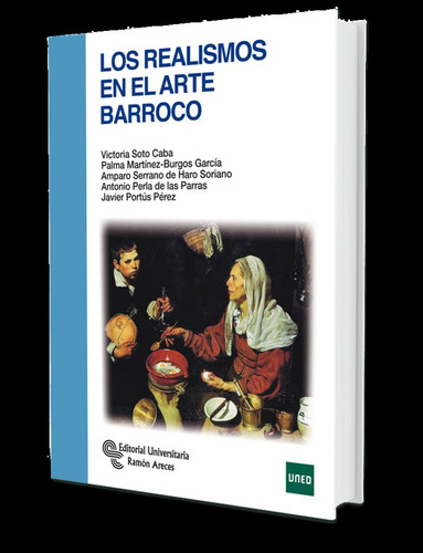 Los Realismos En El Arte Barroco ( Libro Original )
