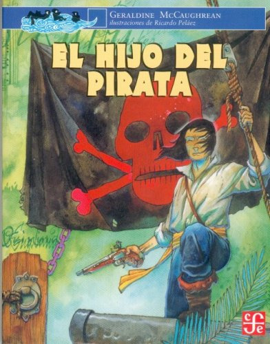 El Hijo Del Pirata, Mccaughrean, Ed. Fce