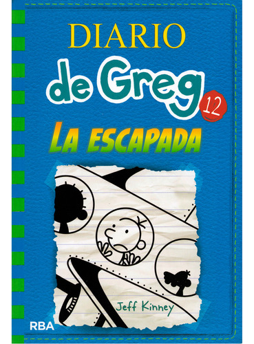 Diario De Greg 12: La Escapada. Jeff Kinney. Editorial Rba En Español. Tapa Blanda