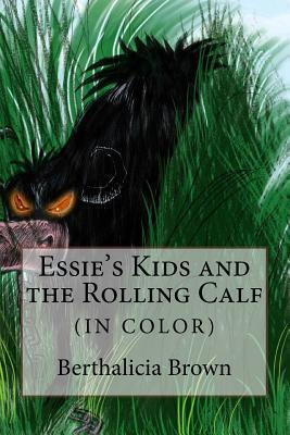 Libro Essie's Kids And The Rolling Calf (in Color) - Luke...