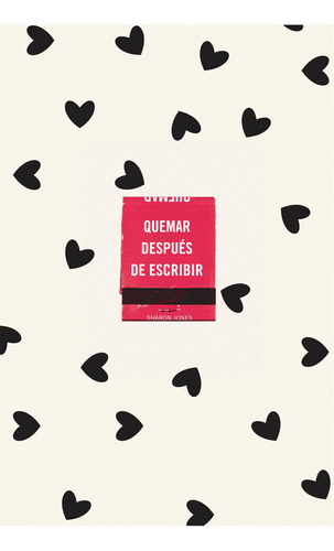 Libro Quemar Despues De Escribir (ed.of.corazo - Sharon J...