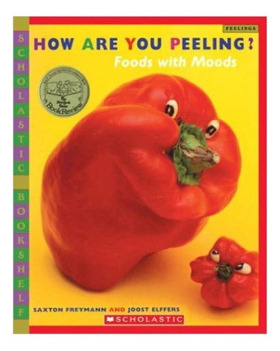 How Are You Peeling? - Scholastic Kel Ediciones