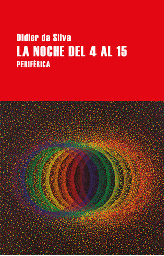 Noche Del 4 Al 15,la - Da Silva,didier