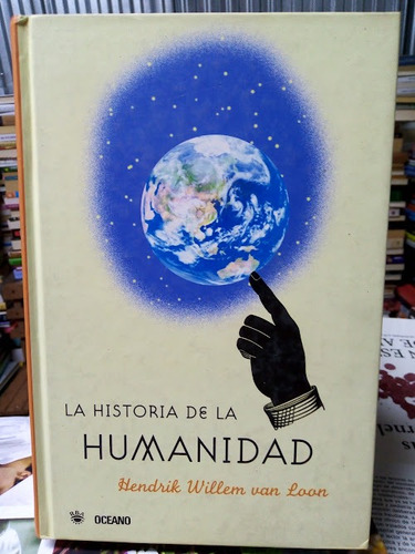 Libro/ Hendrik Willem Van Loon - La Historia De La Humanidad
