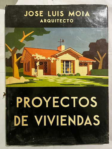Proyectos De Viviendas - José Luis Moia - Arquitectura 1953