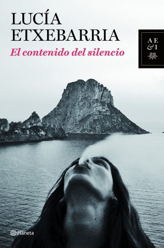 El Contenido Del Silencio -autores Españoles E Iberoamerican