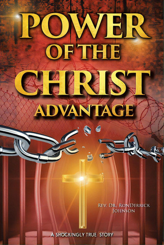 Power Of The Christ Advantage, De Johnson, Ronderrick. Editorial Christian Faith Pub Inc, Tapa Blanda En Inglés
