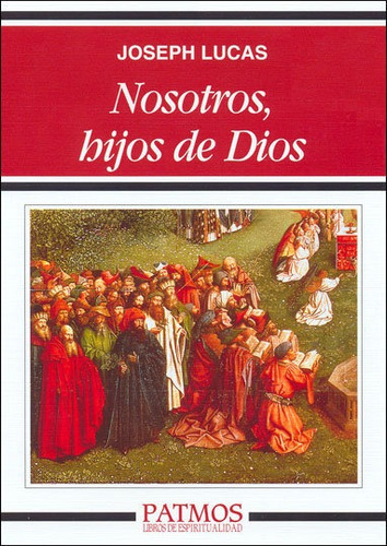 Nosotros, Hijos De Dios, De Lucas, Joshep. Editorial Ediciones Rialp, S.a., Tapa Blanda En Español