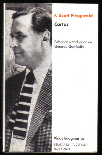Cartas, De Scott Fitzgerald. Editorial Beatriz Viterbo, Tapa Blanda En Español
