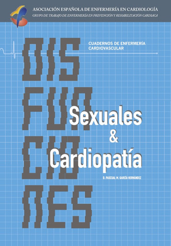Disfunciones Sexuales Y Cardiopatía - Pascual M. García H...