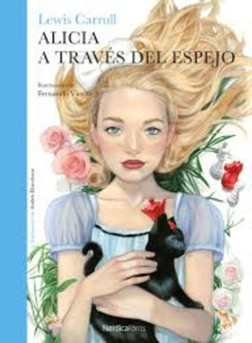 Alicia A Través Del Espejo - Lewis Carroll