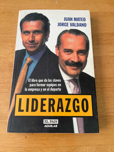 Libro Liderazgo De Juan Mateo Y Jorge Valdano