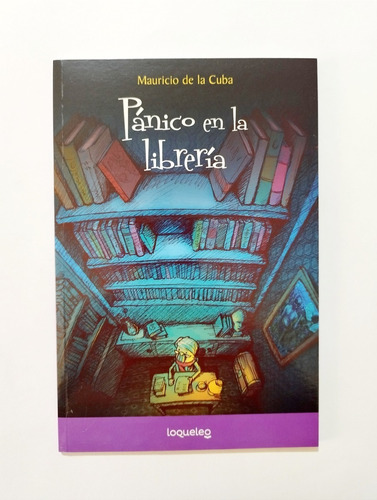 Pánico En La Librería - Mauricio De La Cuba