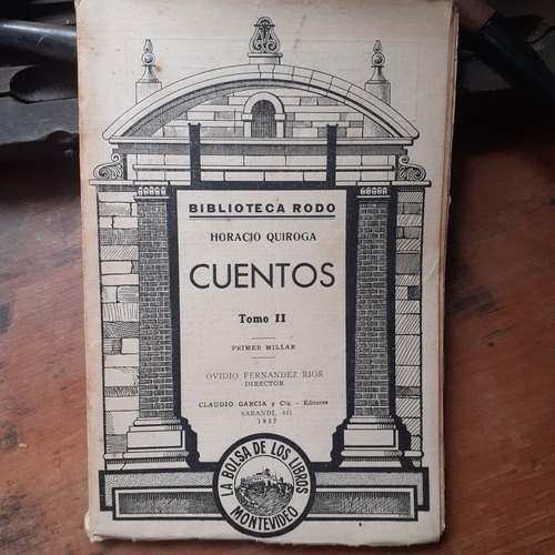 Cuentos  Horacio Quiroga Tomo 2 Biblioteca Rodo- 1937