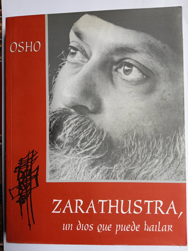 Zarathustra, Un Dios Que Puede Bailar - Osho