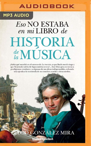 Libro: Eso No Estaba En Mi Libro De Historia De La Música (n