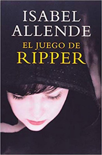 El Juego De Ripper, De Allende, Isabel. Editora Sudamericana Argentina, Capa Mole Em Espanhol