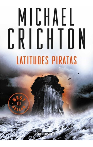 Libro Latitudes Piratas Por Michael Crichton  