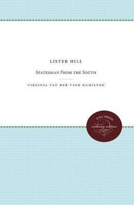 Libro Lister Hill : Statesman From The South - Virginia V...