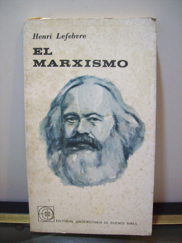 Adp El Marxismo Henri Lefebvre / Ed. Eudeba 1965 Bs As