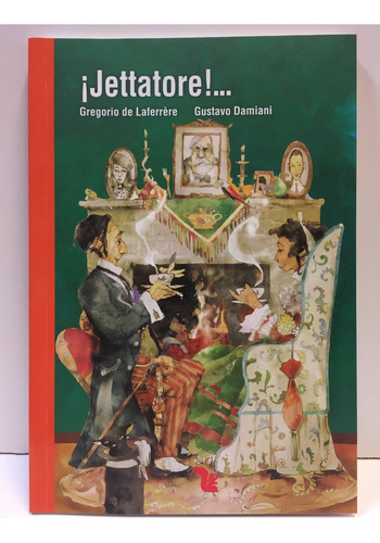 Jettatore! - Novedad 2019 - Gregorio De Laferrã¨re