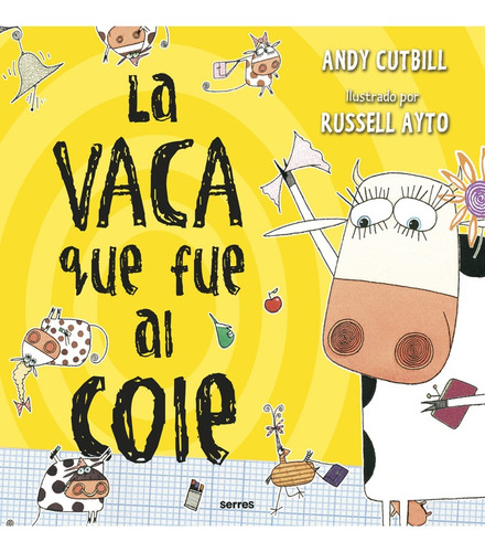 La Vaca Que Fue Al Cole - Andy Cutbill