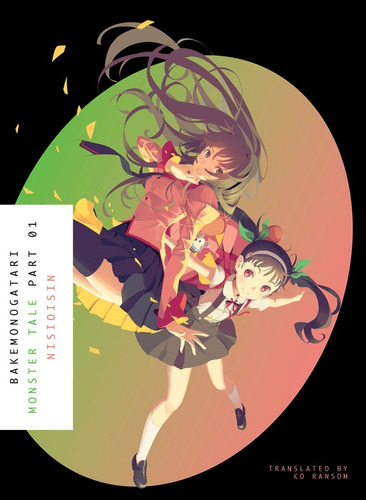 Libro Bakemonogatari: 1: Monster Tale